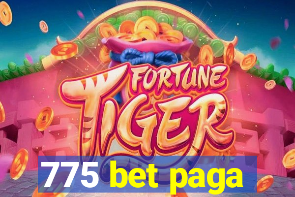 775 bet paga